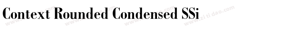 Context Rounded Condensed SSi Bold Condensed字体转换